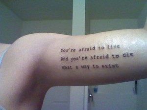 afraid to live, afraid to die, tattoo