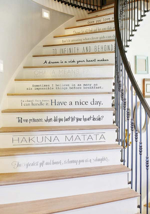 10. Each stair riser feature a phrase, idiom or quote: