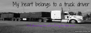 Funny Trucker Quotes Heart belongs to a trucker .