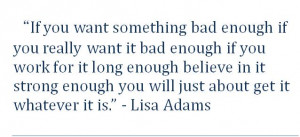 If You Want Something Bad Enough...´´