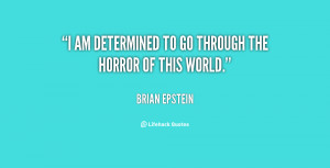 quote-Brian-Epstein-i-am-determined-to-go-through-the-82018.png