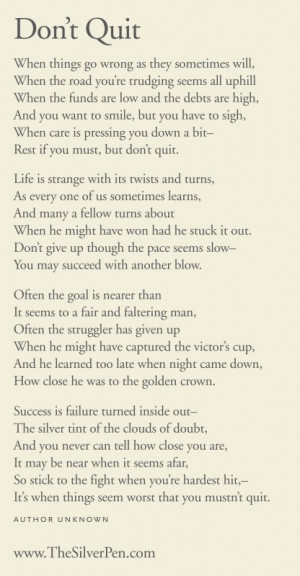 Filed Under: Inspiring Poems Tagged With: don't quit