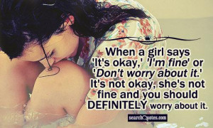 ... not okay, she's not fine and you should definitely worry about it