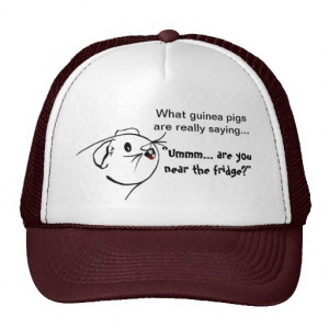 Guinea Pig Sayings Trucker Hat