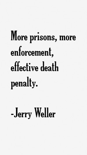 Jerry Weller Quotes amp Sayings