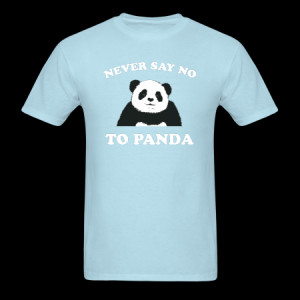 Never Say No To Panda Men's Standard Weight T-Shirt