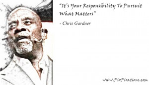 Chris Gardner Quotes