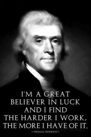 Thomas Jefferson Work Hard Quote Poster Premium Poster
