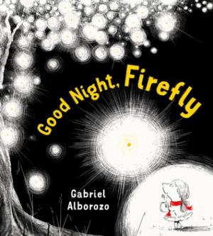 Start by marking “Good Night, Firefly” as Want to Read: