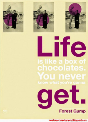 Inspirational Quotes life is like a box of chocolates picture