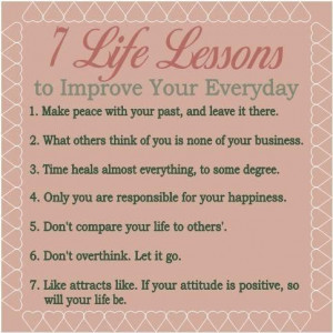 Life lessons to improve your everyday.