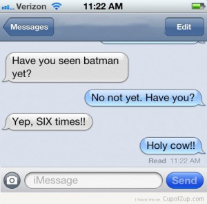 have seen batman six times text cupofzup.com