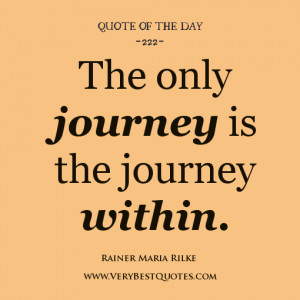 personal growth quote of the day, The only journey is the journey ...