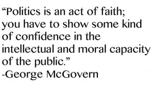 Five Idealistic Quotes From George McGovern