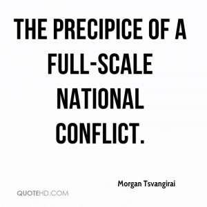 the precipice of a full-scale national conflict.