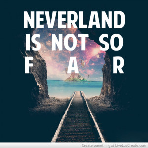 cute, lets fly to neverland, love, neverland, pretty, quote, quotes