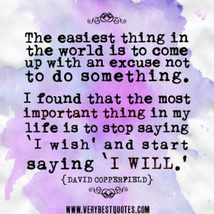 Excuse quotes david copperfield quotes motivational quotes the easiest ...