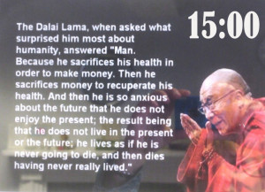 ... quote from the Dalai Lama which is framed and hanging on the wall in
