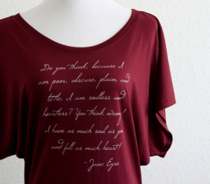 Jane Eyre Quote Shirt- Charlotte Bronte Literary Quote- Women's Flowy ...
