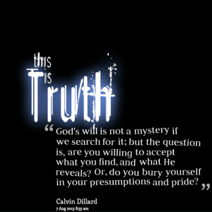 Quotes Picture: god's will is not a mystery if we search for it; but ...