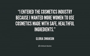 entered the cosmetics industry because I wanted more women to use ...