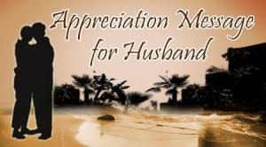 Appreciation Messages for Husband