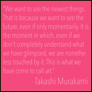 Takashi Murakami Quote