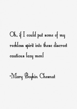 Mary Boykin Chesnut Quotes amp Sayings