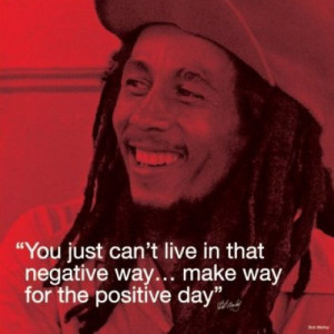 Bob Marley (I.Quote - Positive Day) print by Celebrity Image
