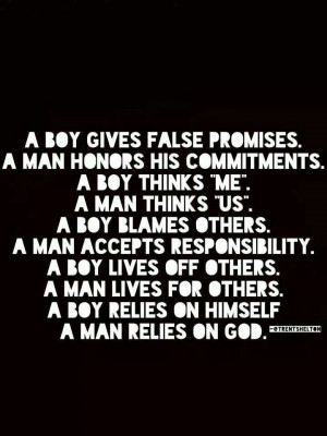 Boy vs. MAN.. Man relies on God