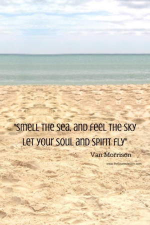 ... Beach Love, Beach Quote, Travel Quote, Beach Life Quote, Vans Morrison