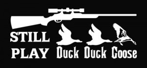 hunting shirts with sayings | Still Play Duck Goose Hunting Die Cut ...