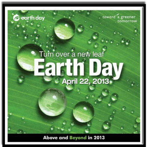 Turn over a new leaf Earth Day April 22 2013