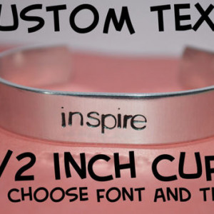 Custom Quote Aluminum Cuff Bracelet 1/2 inch