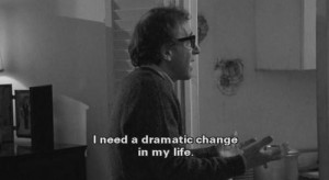 Woody allen, quotes, sayings, change, life, movie, quote