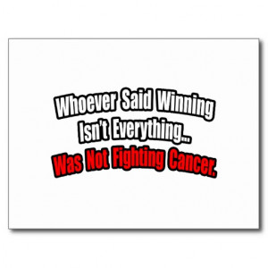 Cancer Fighting Quote Postcard