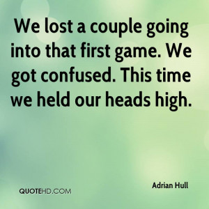 Adrian Hull Quotes