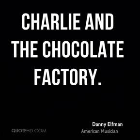 Danny Elfman Charlie and the Chocolate Factory