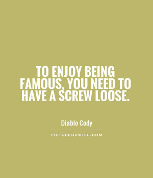 Famous Quotes Enjoy Quotes Need Quotes Diablo Cody Quotes