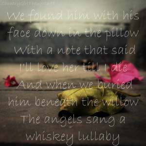 whiskey lullaby brad paisley country song lyrics country song country ...