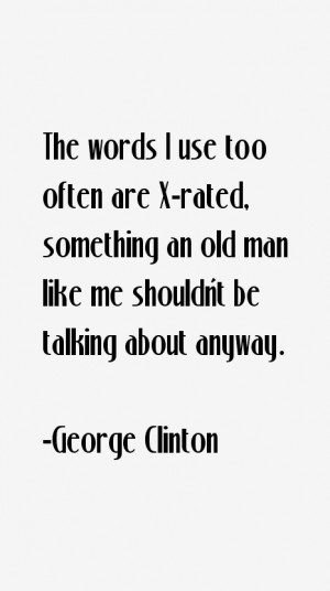 George Clinton Quotes & Sayings