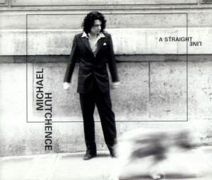 Michael Hutchence, A Straight Line, UK, Deleted, CD single (CD5 / 5 ...