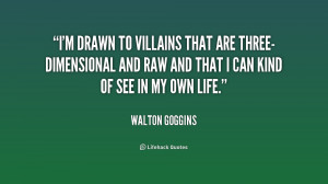 quote-Walton-Goggins-im-drawn-to-villains-that-are-three-dimensional ...