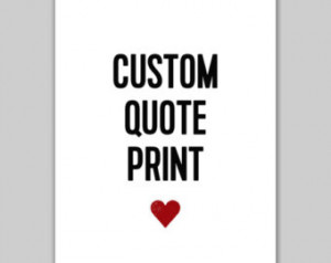 Custom Quote Art Print, Typographic Black and White, modern typography ...
