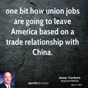one bit how union jobs are going to leave America based on a trade ...