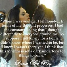 Quote on loneliness. Yes. How can you not love her? I guess if you don ...