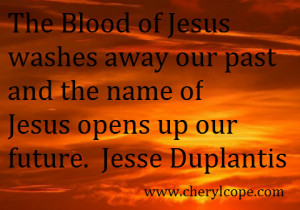 ... Name of Jesus opens up our future. -Jesse Duplantis Click to tweet