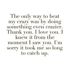 Silver Linings Playbook...such an awesome quote More