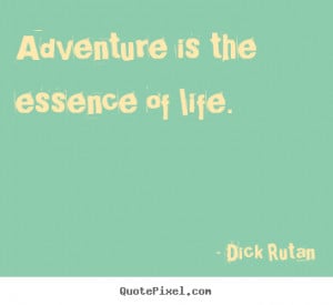 Dick Rutan Life Wall Quotes