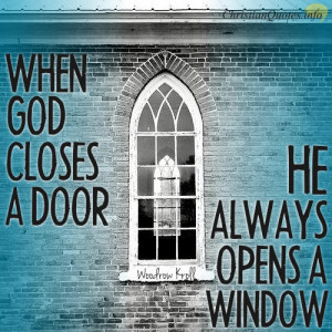Woodrow Kroll Quote – If God Closes a Door, He will Open a Window
